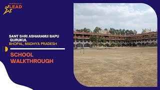 Sant Shri Asharamji Bapu Gurukul, Bhopal, Madhya Pradesh | School Tour 2023