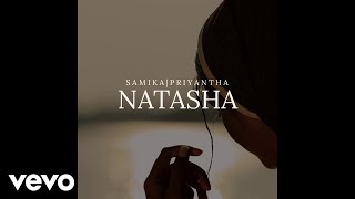 Samika, Priyantha - Natasha (Official Audio)