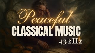 Classical Music for Sleeping  Sweet Dreams