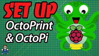 How To Set Up OctoPi
