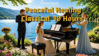 Classical Music That Elevates Your Space | Play It All Day | Healing Orchestra & Piano · 10 Hours