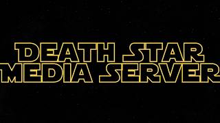 Death Star Media Server Pre Roll