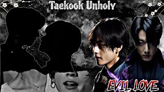 😈EVIL Love🖤||Part 23||Taekook Uñhóly Scéne🥵||Ab kya Taekook ek ho payenge😓😭