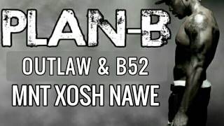 PLAN-B OUTLAW & B52 -MNT XOSH NAWE- KURDISH RAP (Fuck haters)