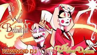 PARANOiD DJ - 'It Was Beautiful' feat. Cycoriot & The Mediocre Dutchman (Hazbin Hotel)