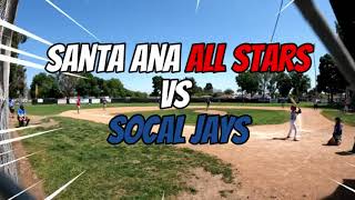 SOCAL JAYS vs Santa Ana All Stars Baseball 5/11/2024