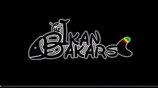 THE IKAN BAKARS - LAGU NUSANTARA LIVE