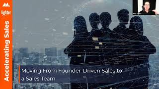 Moving From Founder Driven Sales to a Sales Team
