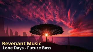 Lone Days - Future Bass (Non copyright music) EDM