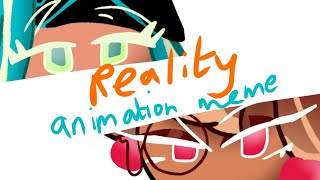 Reality animation meme - cookie run animation