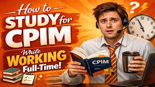 How to Study for CPIM While Working Full Time