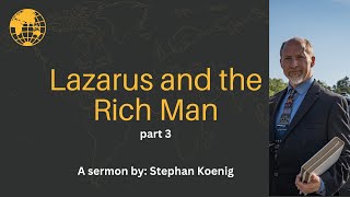Lazarus and the Rich Man Part:3