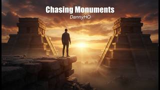 Chasing Monuments (Official Music Video) – DannyHO