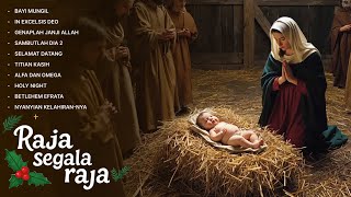 RAJA SEGALA RAJA - Nyanyian kelahiran Yesus (Official Audio Full Album)