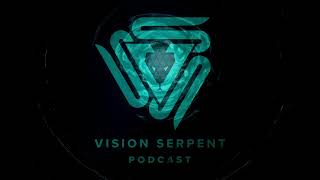 David Phoenix - Vision Serpent Podcast 004 🐍️️