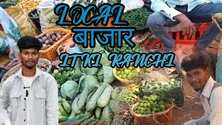 Local Market itki #Ranchi#vlog