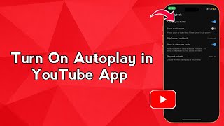 Turn On Autoplay in YouTube App (Step-by-Step)