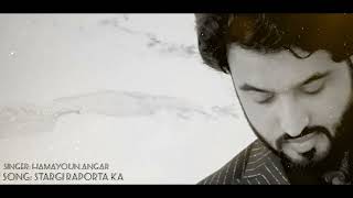 Hamayoun Angar Song: Stargi Raporta ka