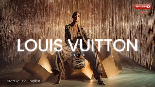 LV Store Style Deep House｜Luxury Boutique Background Music｜No Copyright｜Focus / Work / Study｜Vol.16