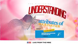 Understanding the attributes of your partner.