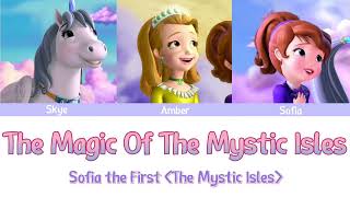 The Magic Of The Mystic Isles - Colour Coded Lyrics | Sofia The First : The Mystic Isles