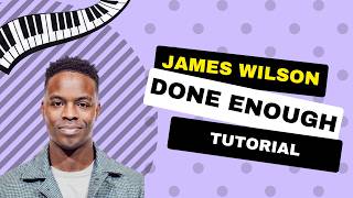 Beginner Piano tutorial | Done Enough by James Wilson | Key of G