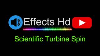 sound effects for edits - Scientific Turbine Spin #soundeffects #soundeffect