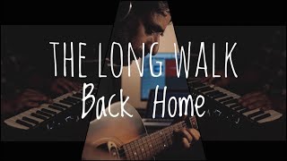 The Long Walk Back Home