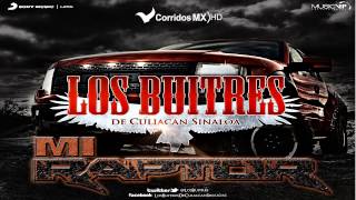 Mi Raptor - Los Buitres de Culiacan Sinaloa (En vivo 2013 HD)