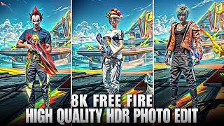 8K High Quality Free Fire Character Edit - High Quality Tutorial
