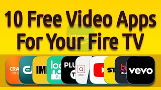10 Free Video Apps For Your Fire TV Devices