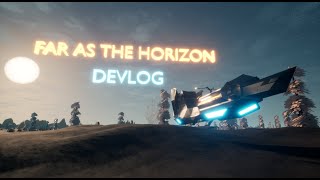 Devlog 4: Far As The Horizon V2.0 Progression Update