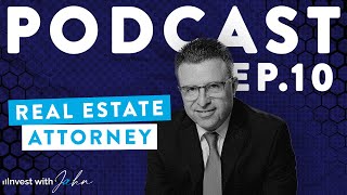Real Estate Investing Strategies and Legal Advice with Michael Merino - Podcast Ep. 10