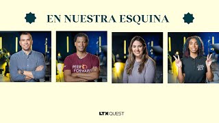 En Nuestra Esquina | #LTXQuest 2022