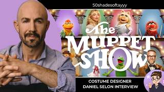 The Muppet Show Costume Designer Daniel Selon Interview