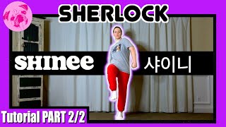 [MIRRORED DANCE] SHINEE(샤이니) - "Sherlock" | Throwback Thursdays(TBT) | PART 2 | slowed| 안무 거울모드