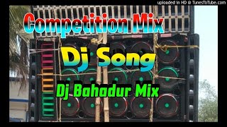 Competition Mix DJ Bahadur Mix Power Of Birbhum Dj Vicky Dj Suvo Dj Bikram