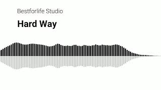 Hard Way  ( No Copyright Music )
