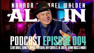 All In Episode 004 - Clive Davis, Quincy Jones, Motown, Al Green, Diana Ross, Ray Charles and more!