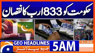 Government-owned enterprises suffered losses of 833 billion | Headlines Geo News 5 AM (14 Feb 2026)