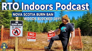 Nova Scotia Woods Ban, Fire Ban RTO Podcast Ep  1