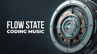 Flow State Coding Music | Minimal Electronic Focus for Deep Work