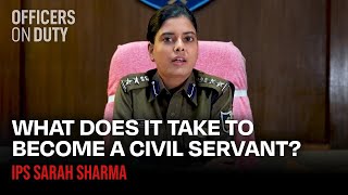 The REAL Difference Between Becoming an IPS Officer and a Civil Servant | IPS Sarah Sharma