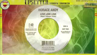 LOVE LOVE LOVE  ♦Horace Andy & The Upsetters♦