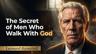 The Secret of Men Who Walk With God | Leonard Ravenhill
