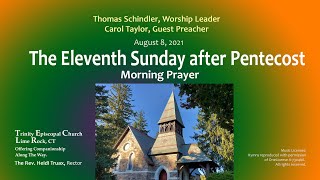 Service for the Eleventh Sunday after Pentecost, 08-08, 2021
