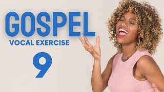 GOSPEL Vocal Exercise #9