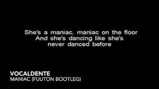 Vocaldente - Maniac (Fuuton Bootleg)