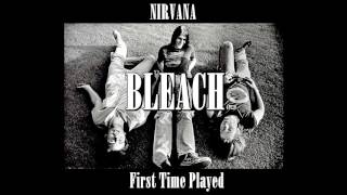 Nirvana - Bleach [First Time Played]