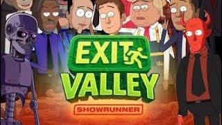 Exit Valley | The Orbit Boyz Space Adventures: The search for DeWayn Blaze Part 1